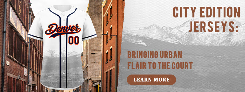 City Edition Jerseys: Bringing Urban Flair to the Court