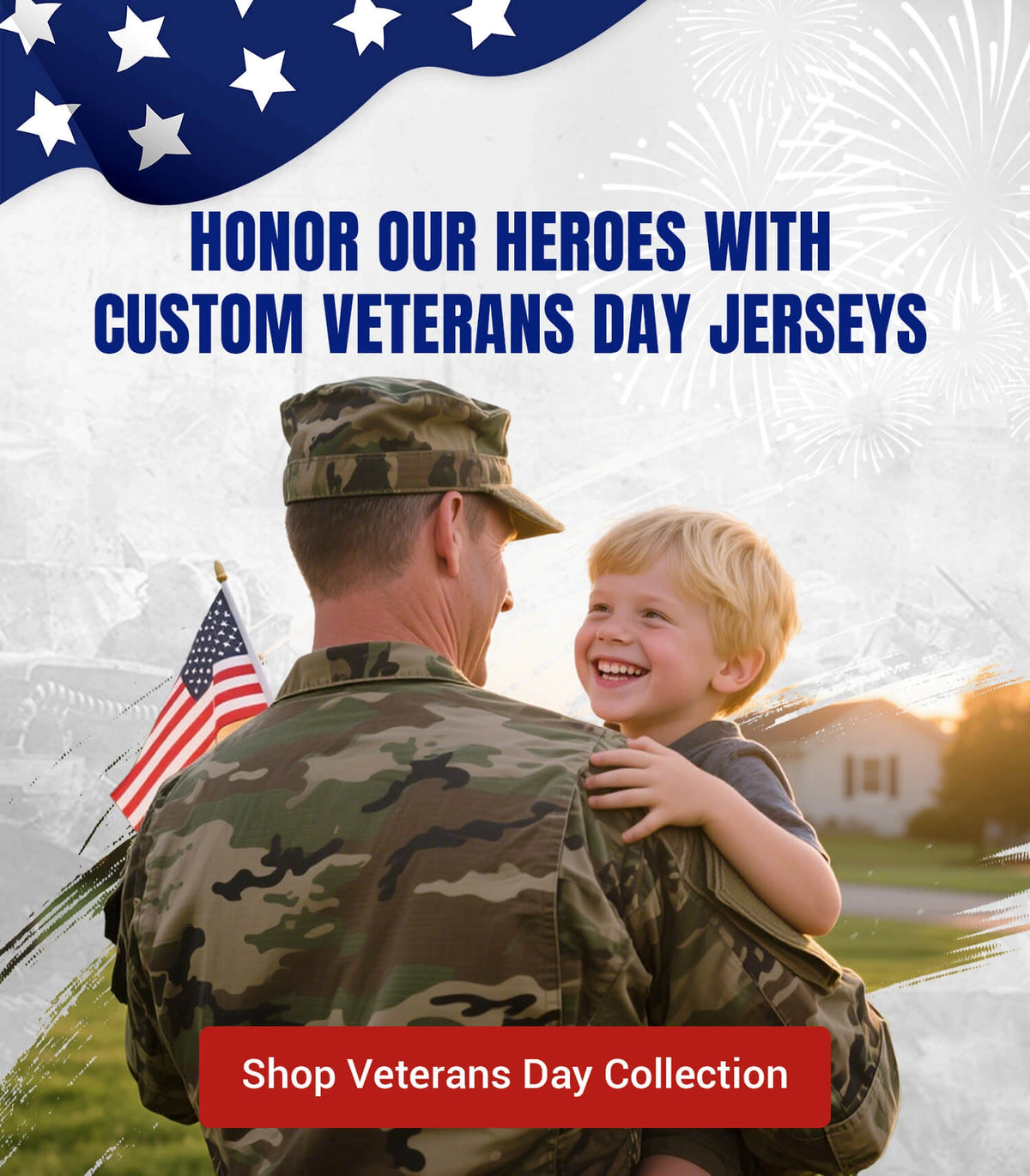 Veterans Day banner: honor our heroes with custom patriotic jerseys, featuring U.S military family and American flag